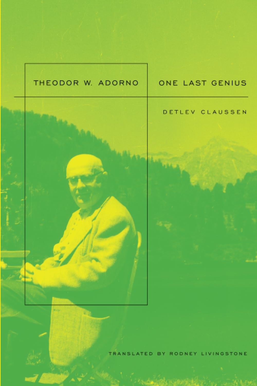 Theodor W. Adorno: One Last Genius,New
