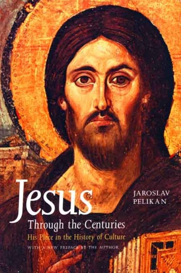 Jesus Through The Centuries: His Place In The History Of Culture
