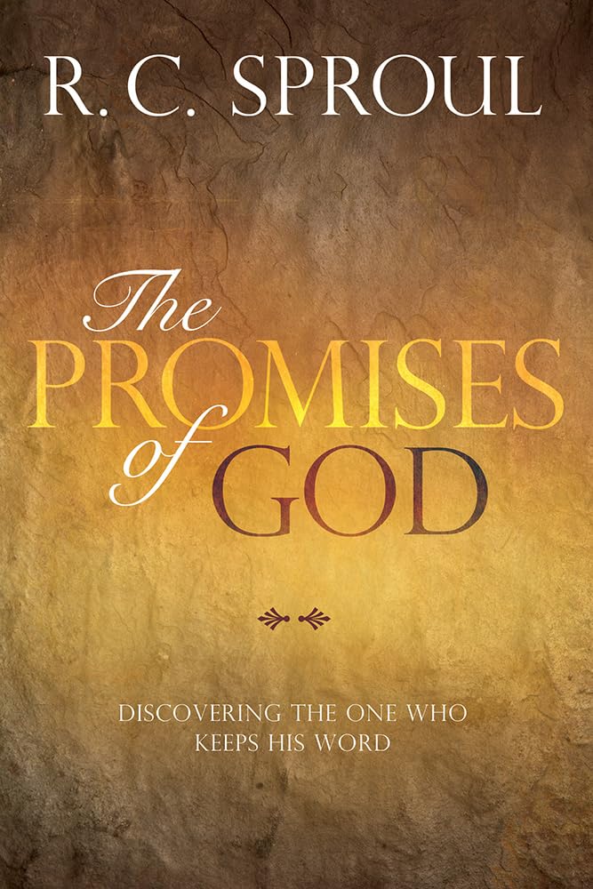 The Promises Of God: Discovering The One Who Keeps His Word