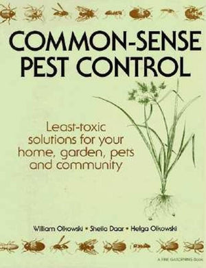CommonSense Pest Control: LeastToxic Solutions for Your Home, Garden, Pets and Community,New