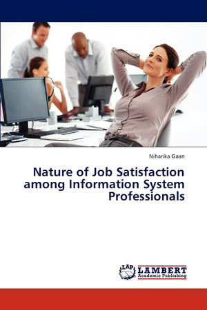 Nature of Job Satisfaction among Information System Professionals,Used