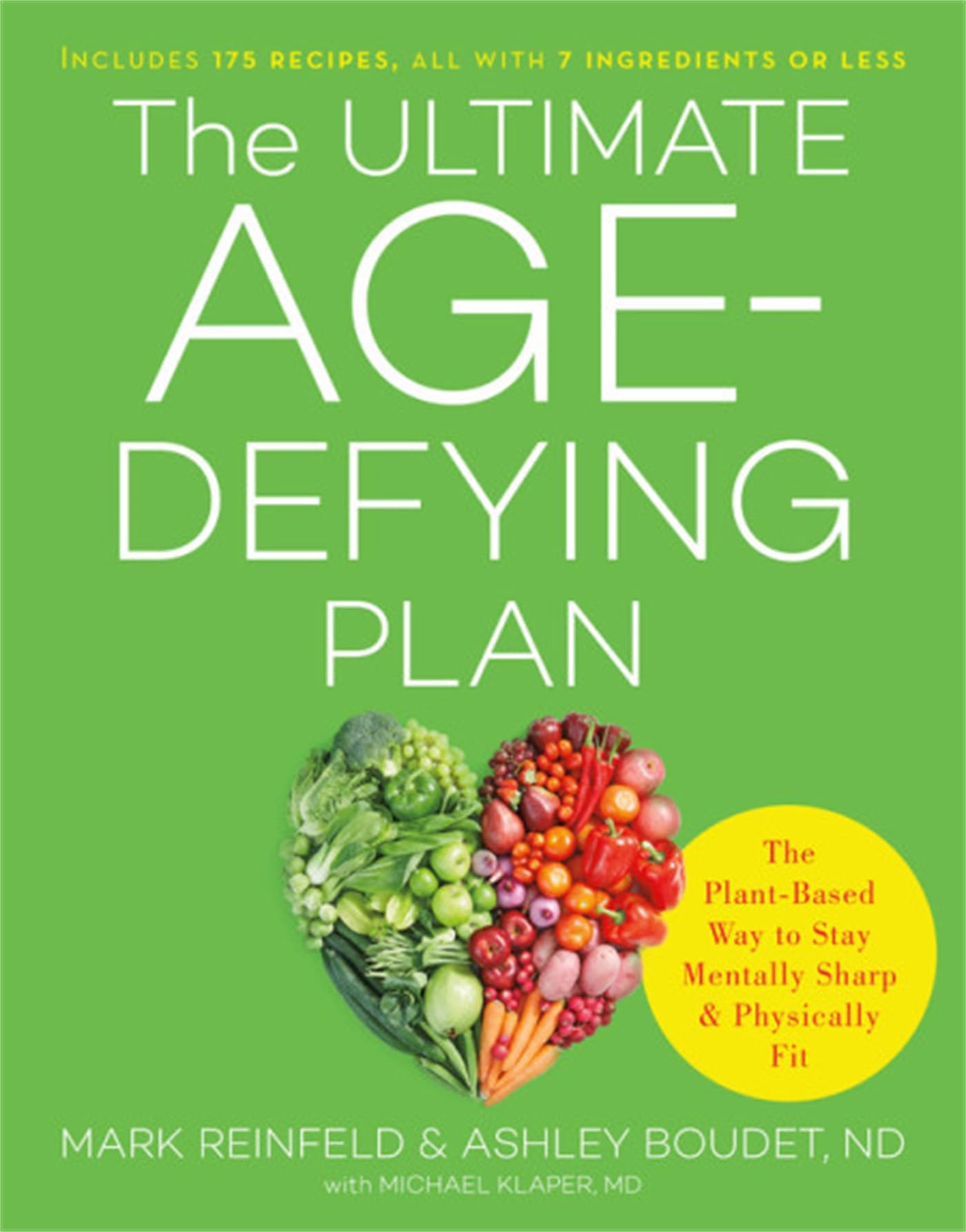 The Ultimate AgeDefying Plan: The PlantBased Way to Stay Mentally Sharp and Physically Fit,Used