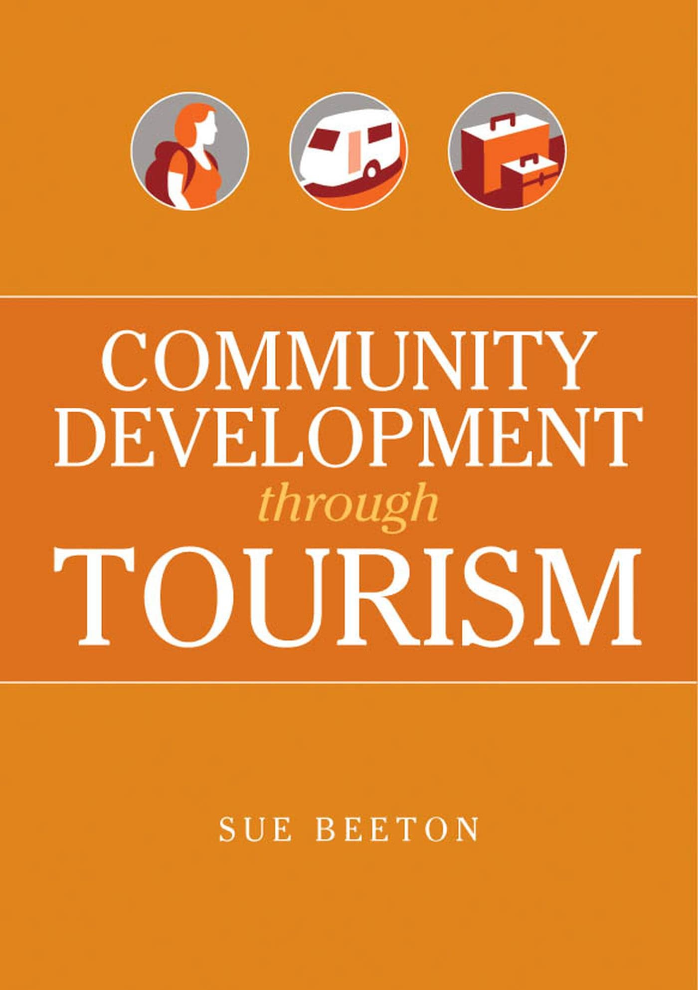 Community Development Through Tourism [OP] (Plant Science / Horticulture),New