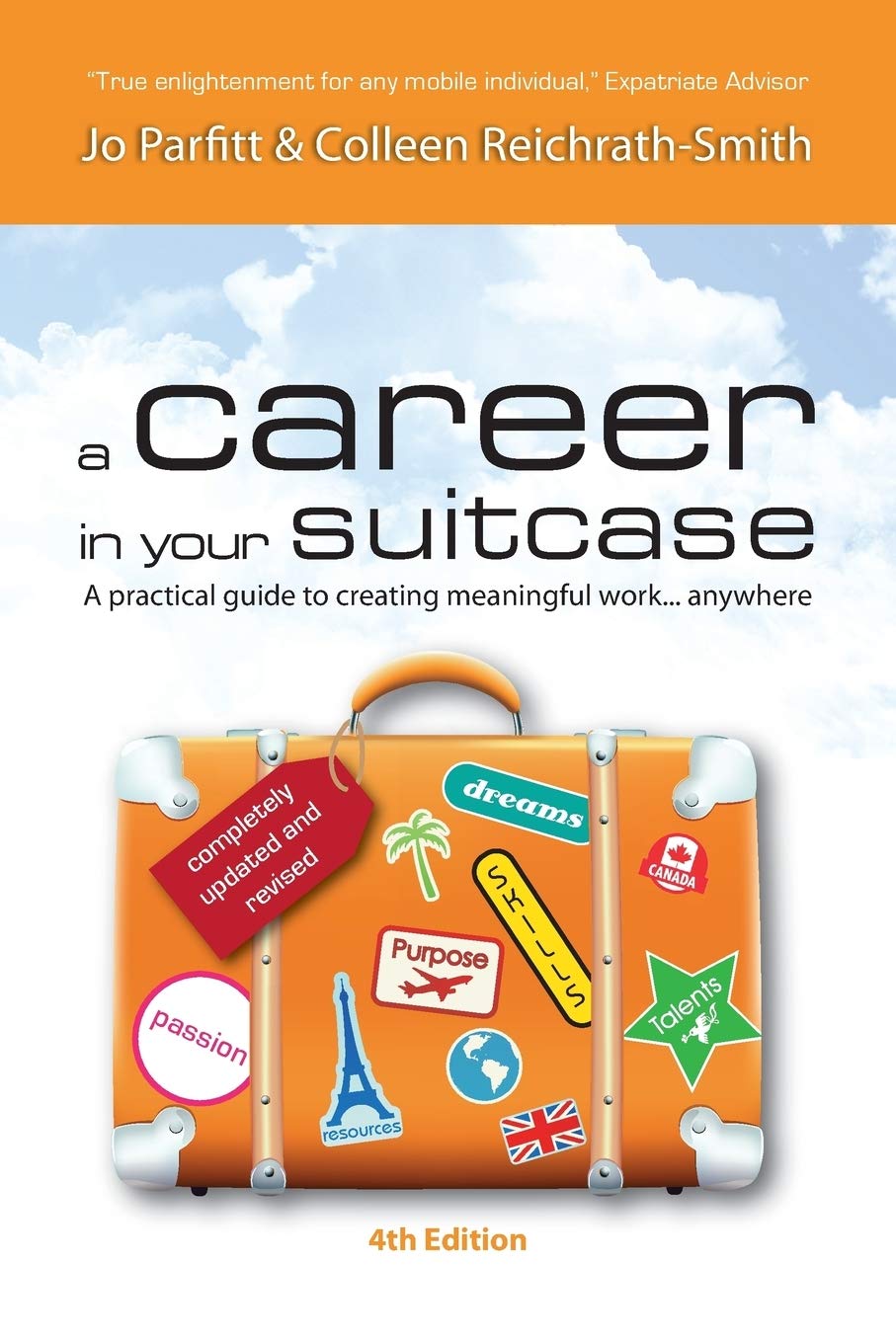 A Career in Your Suitcase  A Practical Guide to Creating Meaningful Work... Anywhere,Used