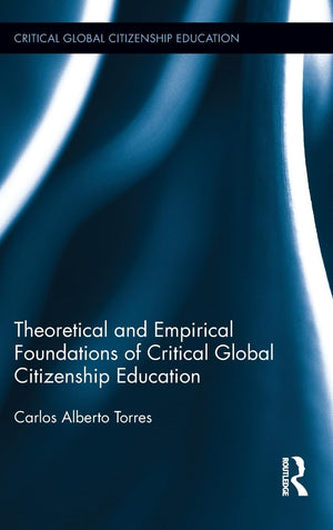 Theoretical and Empirical Foundations of Critical Global Citizenship Education,Used