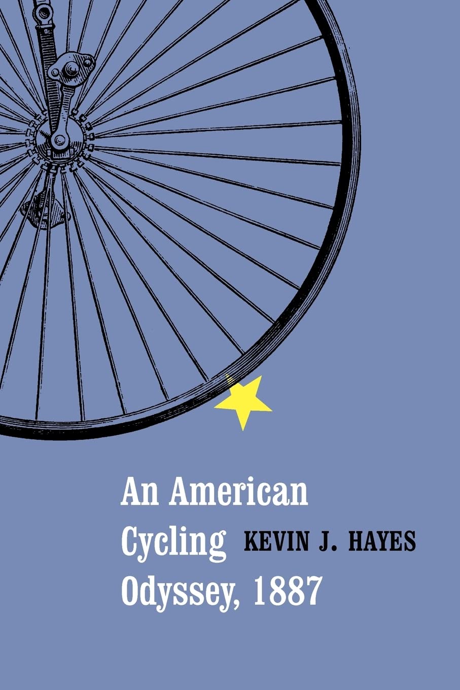 An American Cycling Odyssey, 1887,New