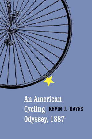 An American Cycling Odyssey, 1887,Used