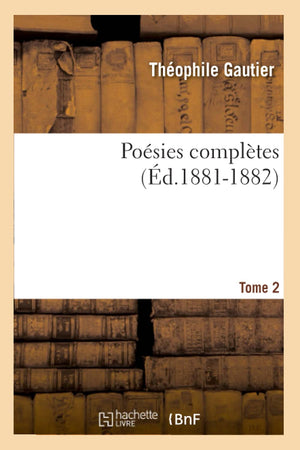 Posies Compltes. Tome 2 (D.18811882) (Litterature) (French Edition),New
