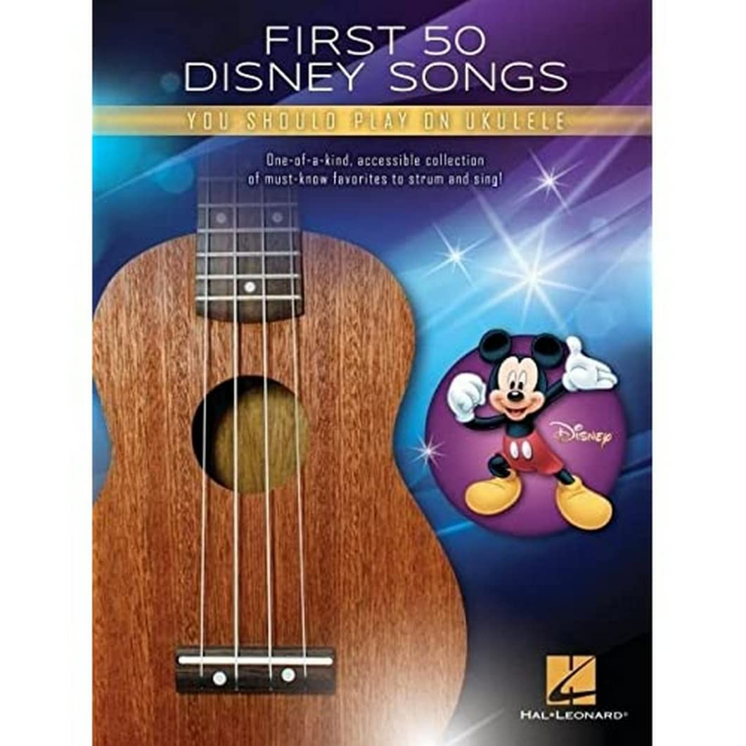 First 50 Disney Songs You Should Play on Ukulele Songbook,New