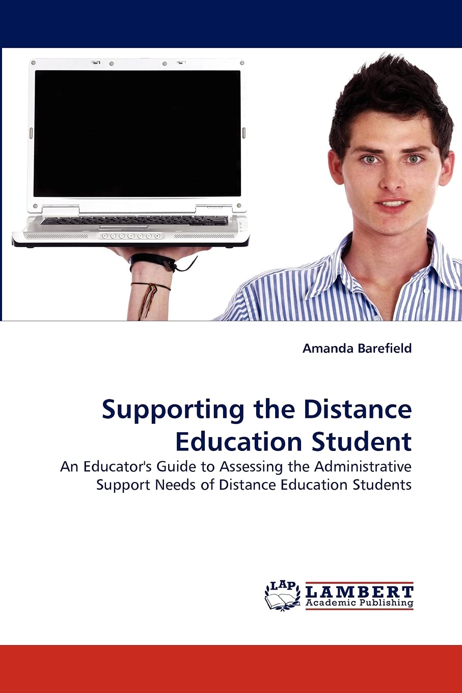 Supporting the Distance Education Student: An Educator's Guide to Assessing the Administrative Support Needs of Distance Educati,Used