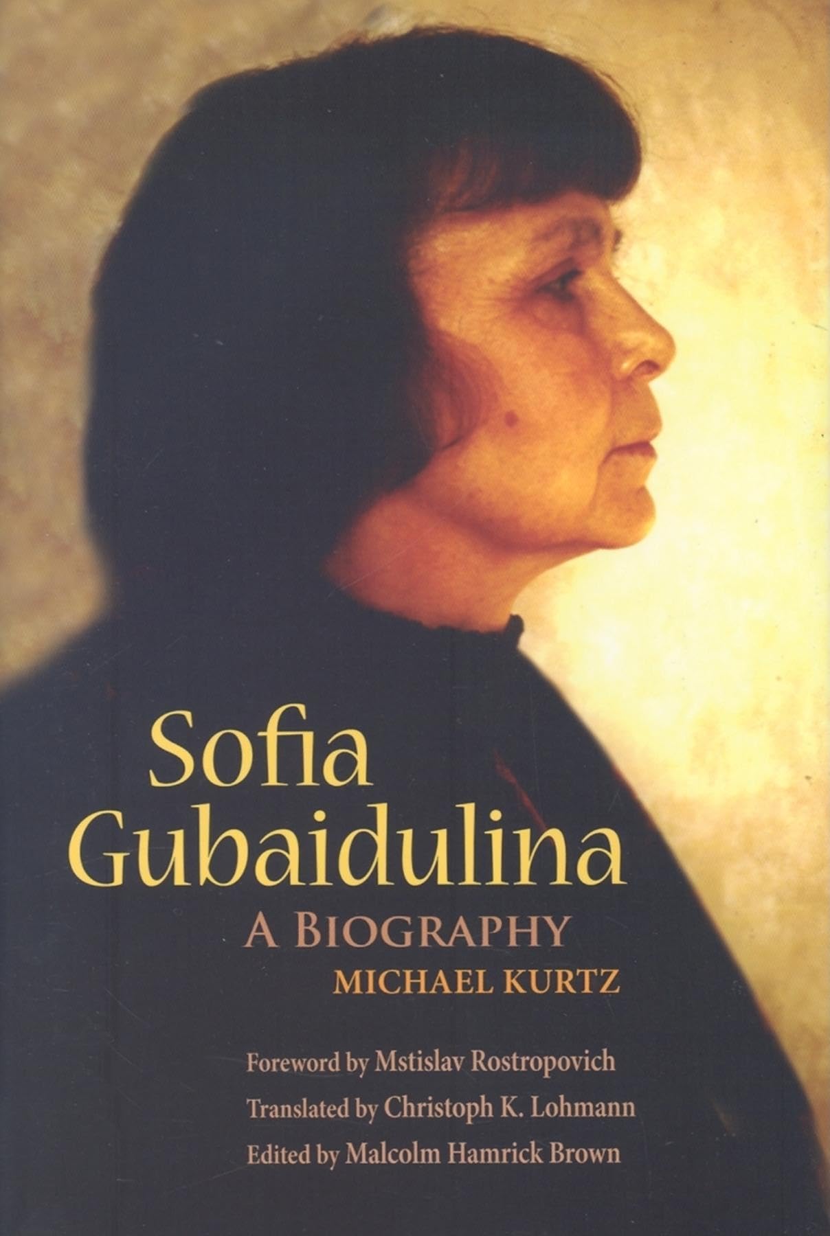 Sofia Gubaidulina: A Biography (Russian Music Studies)