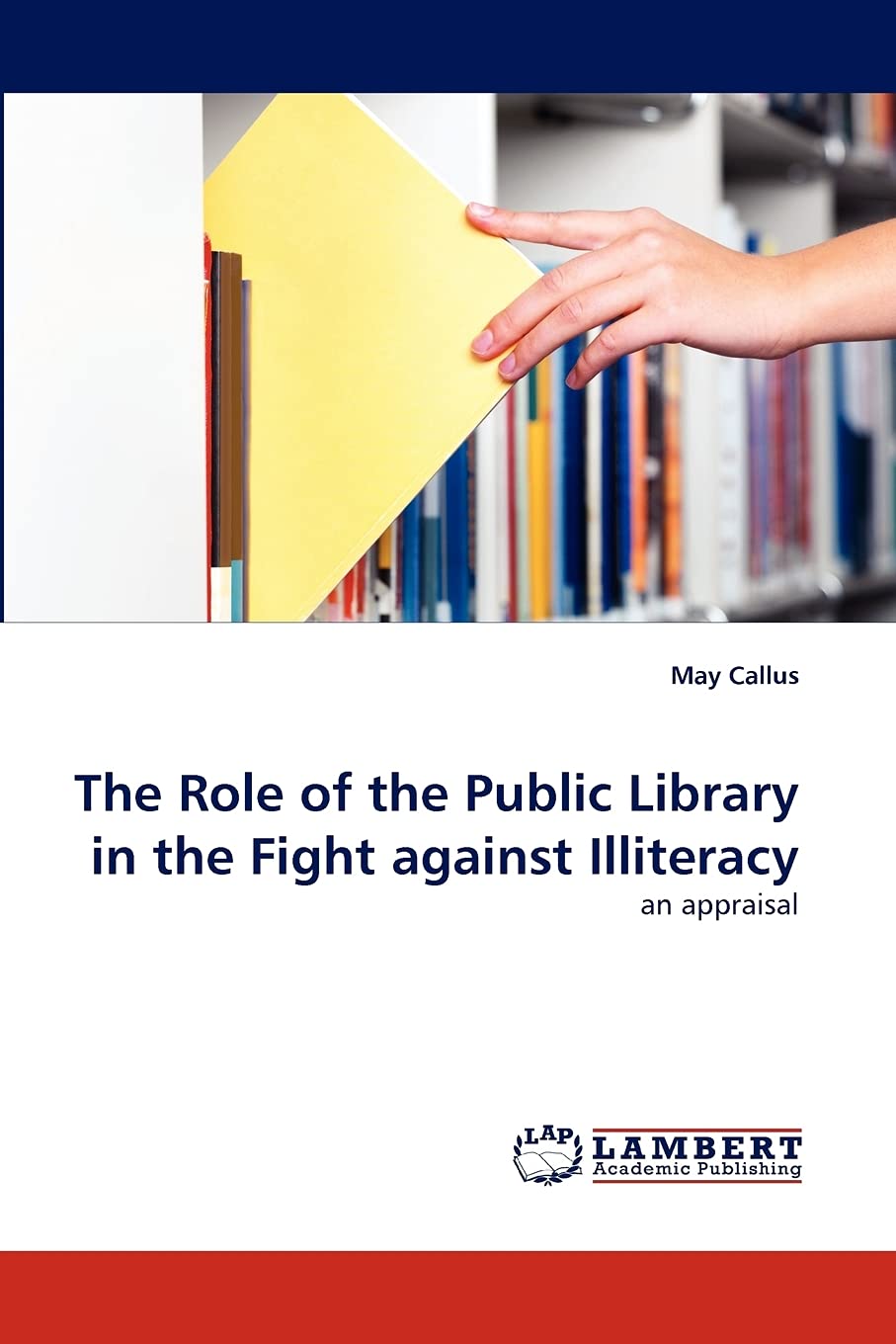 The Role of the Public Library in the Fight against Illiteracy: an appraisal,Used