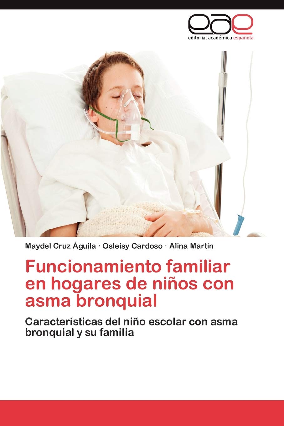 Funcionamiento familiar en hogares de nios con asma bronquial: Caractersticas del nio escolar con asma bronquial y su familia ,Used
