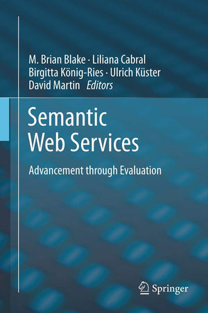 Semantic Web Services: Advancement through Evaluation,Used