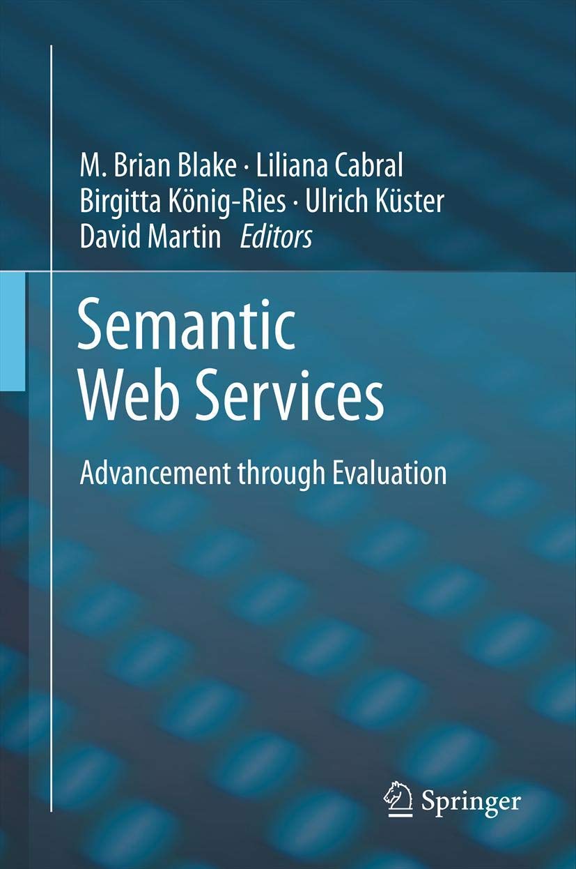 Semantic Web Services: Advancement through Evaluation,Used