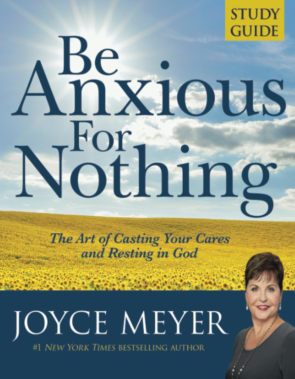 Be Anxious for Nothing: Study Guide: The Art of Casting Your Cares and Resting in God,Used
