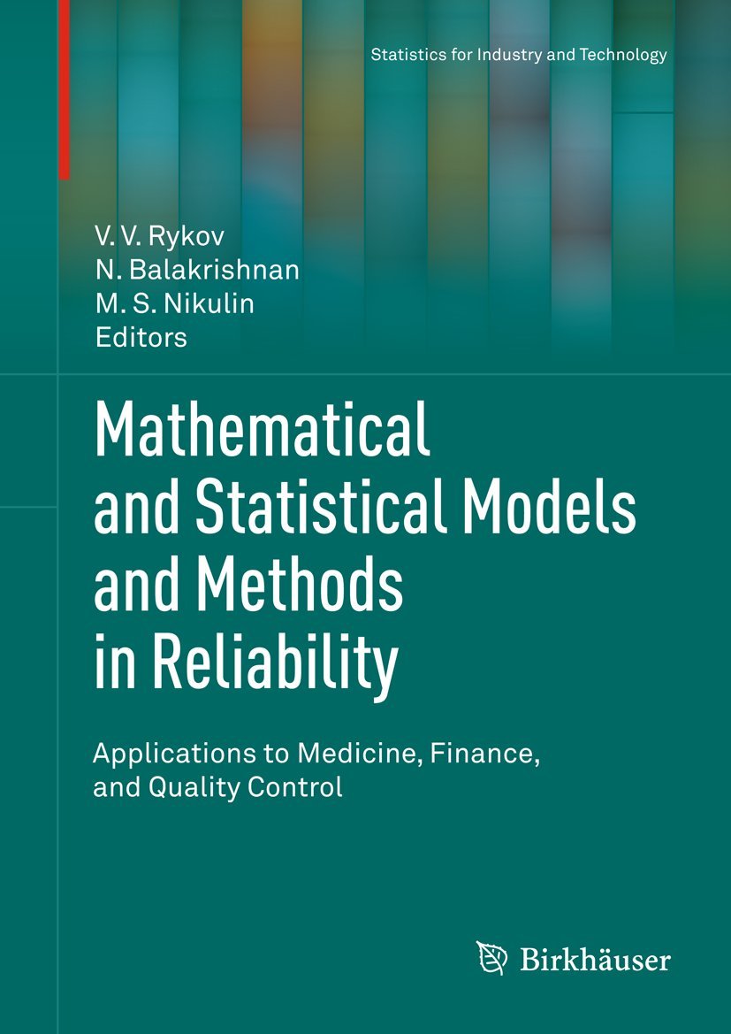 Mathematical And Statistical Models And Methods In Reliability: Applications To Medicine, Finance, And Quality Control (Statisti,Used
