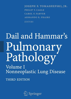 Dail and Hammar's Pulmonary Pathology, Volume 1: Nonneoplastic Lung Disease,Used