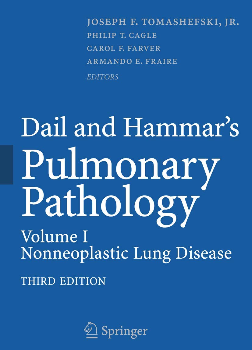 Dail and Hammar's Pulmonary Pathology, Volume 1: Nonneoplastic Lung Disease,Used