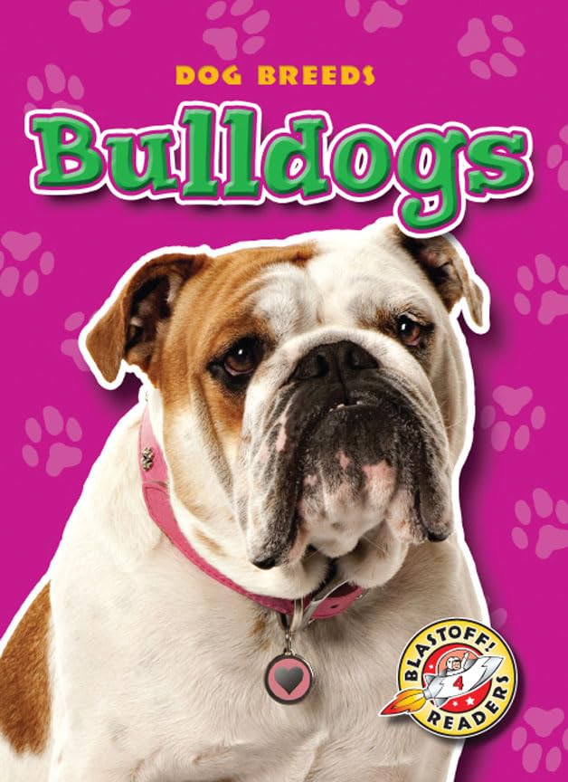 Bulldogs (Blastoff! Readers: Dog Breeds),Used