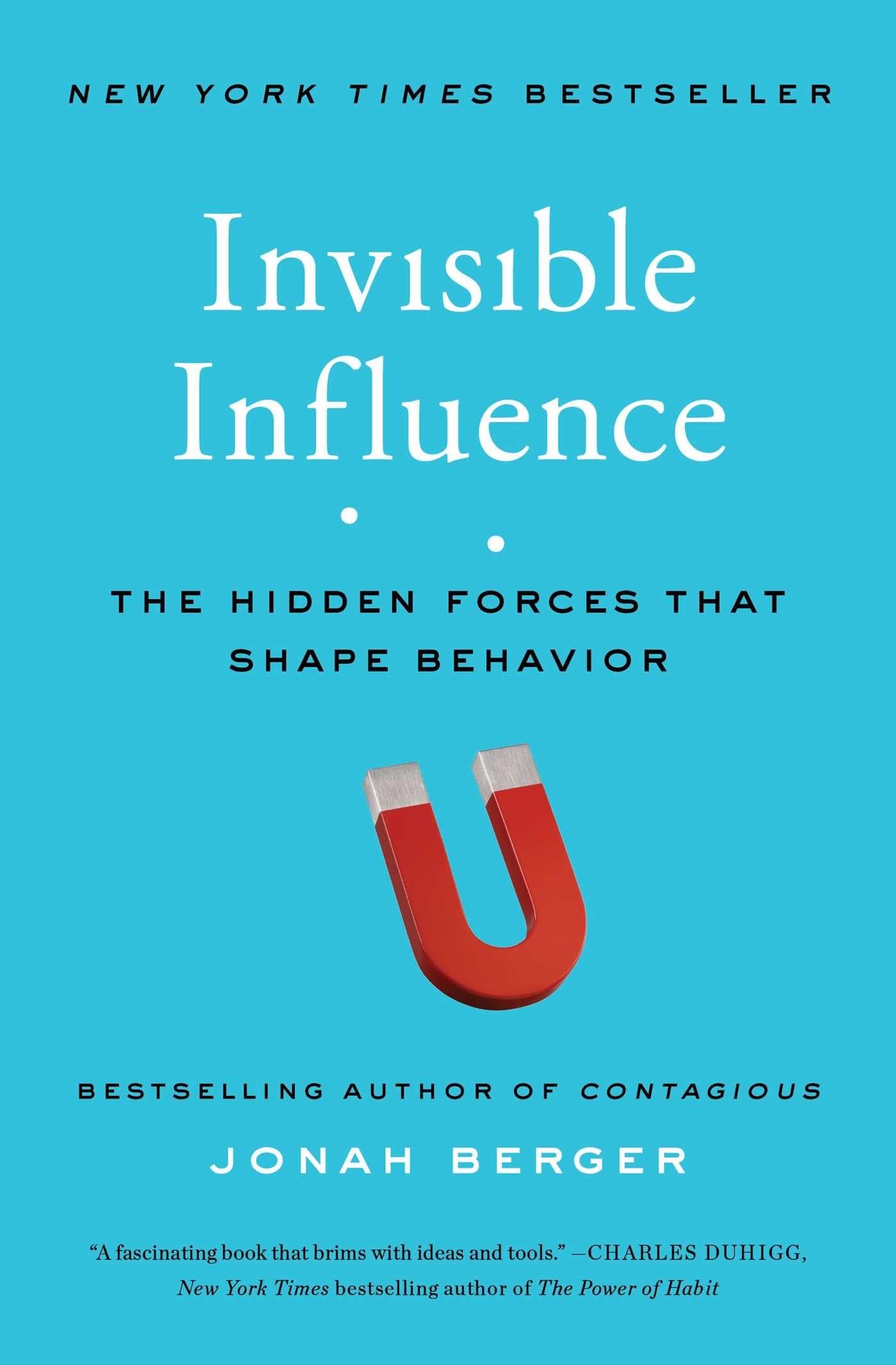 Invisible Influence: The Hidden Forces that Shape Behavior,New