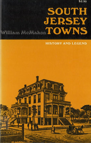 South Jersey Towns: History And Legends,New
