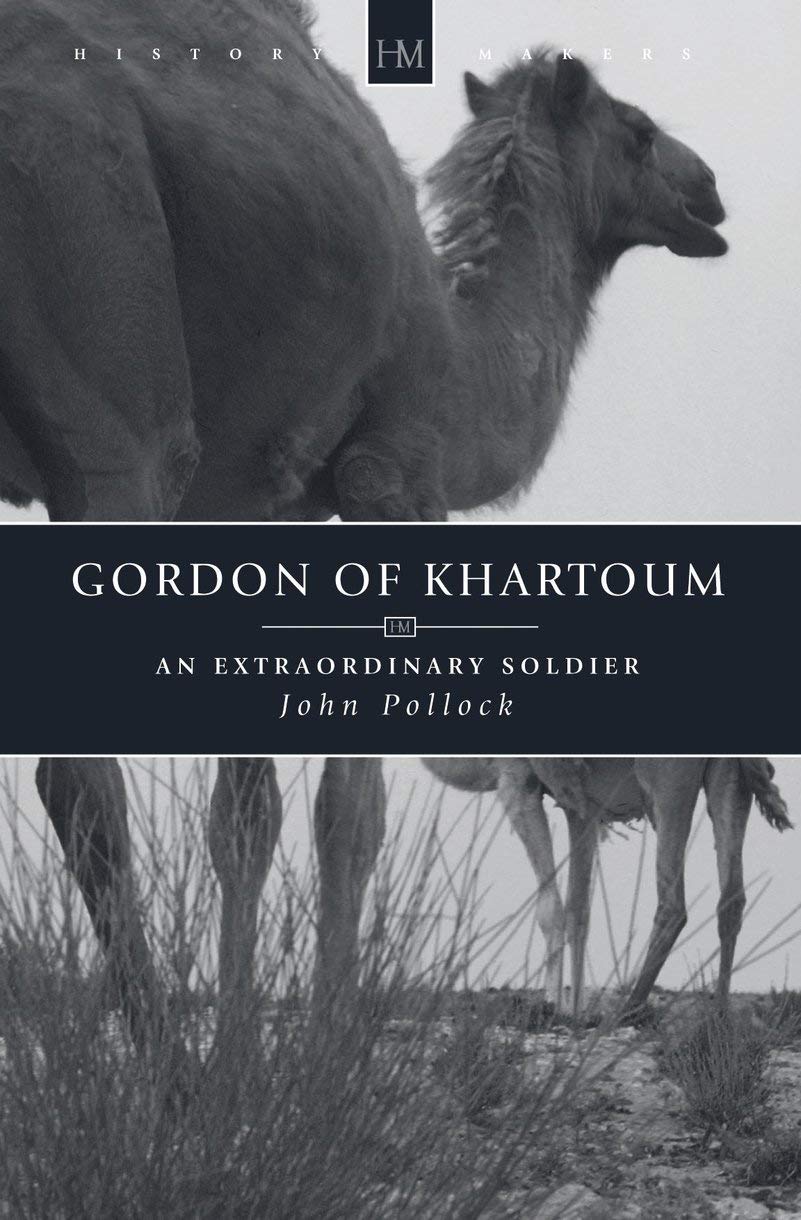 Gordon of Khartoum: An Extraordinary Soldier (History Maker),New