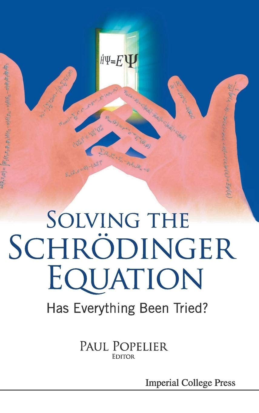 Solving the Schrodinger Equation: Has Everything Been Tried?,Used