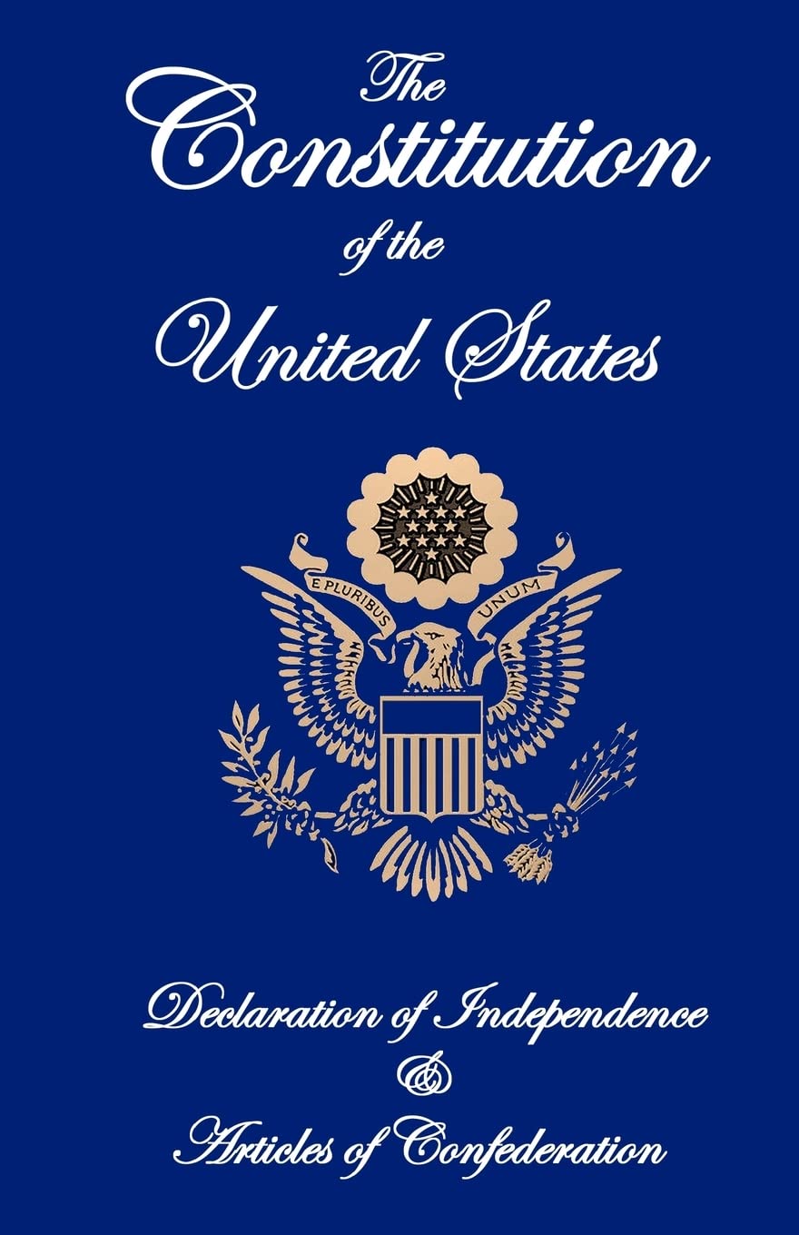 The Constitution of the United States, Declaration of Independence, and Articles of Confederation,Used