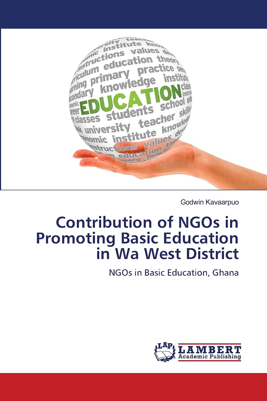 Contribution of NGOs in Promoting Basic Education in Wa West District: NGOs in Basic Education, Ghana,Used