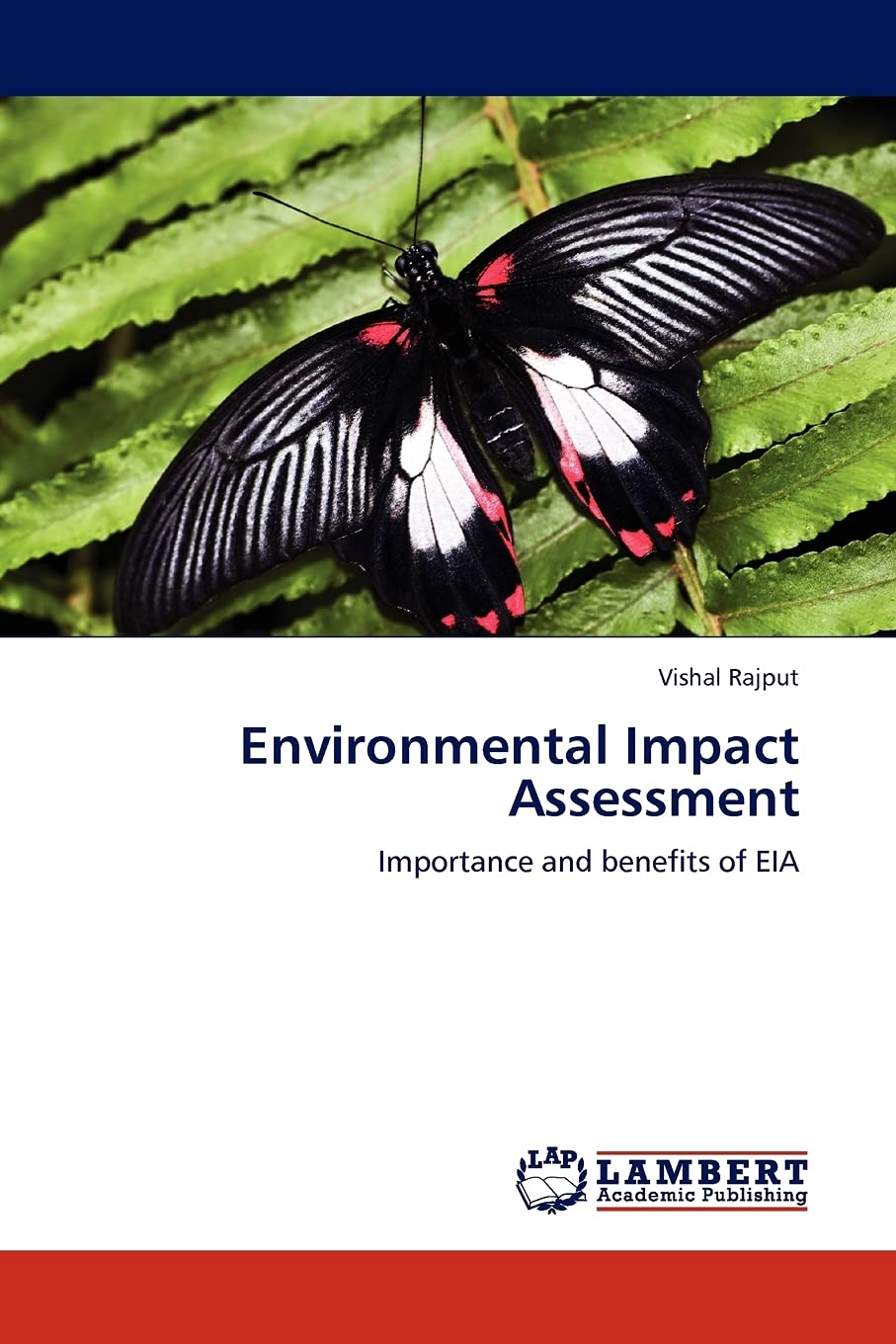 Environmental Impact Assessment: Importance and benefits of EIA,Used