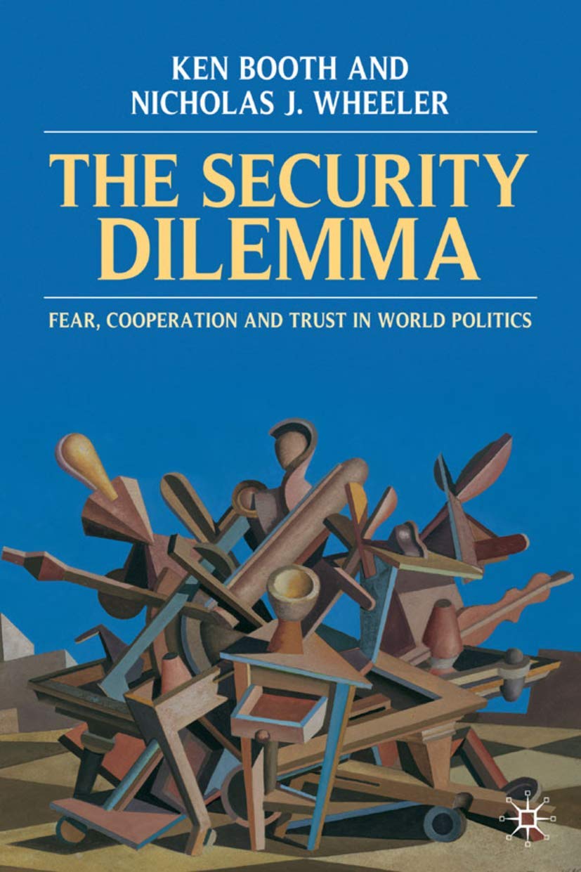The Security Dilemma: Fear, Cooperation and Trust in World Politics,Used