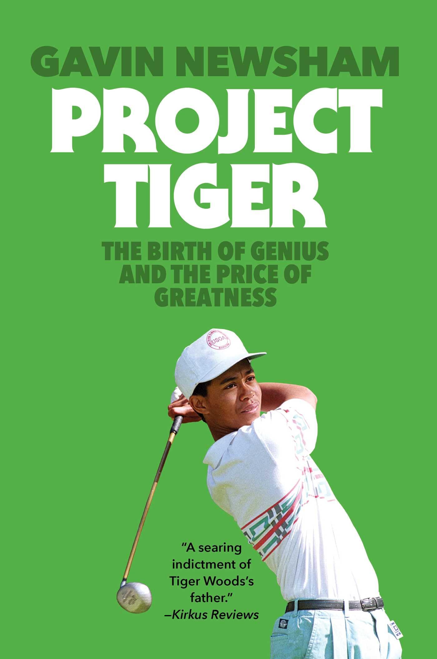 Project Tiger: The Birth Of Genius And The Price Of Greatness