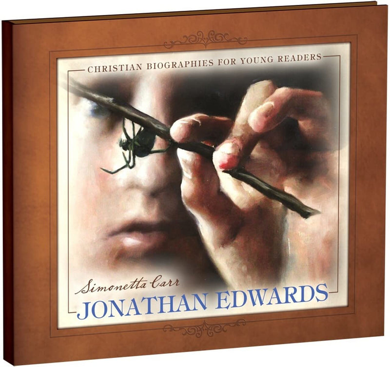 Jonathan Edwards  Christian Biographies for Young Readers,Used