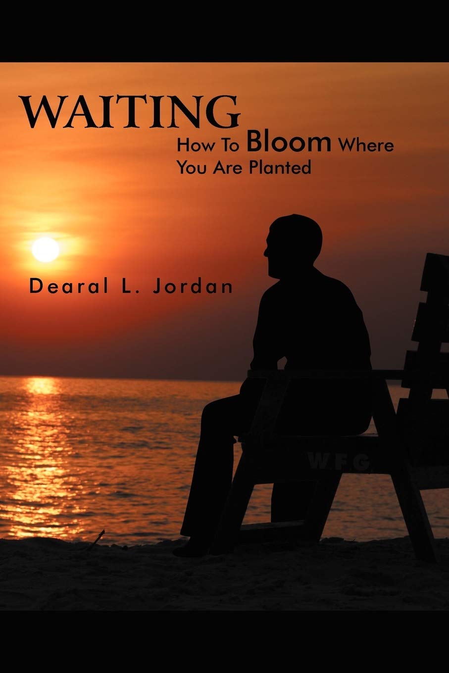 Waiting: How To Bloom Where You Are Planted,Used