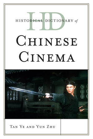 Historical Dictionary Of Chinese Cinema (Historical Dictionaries Of Literature And The Arts),Used