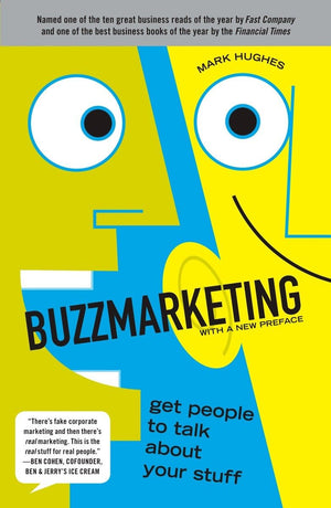 Buzzmarketing: Get People to Talk About Your Stuff,Used