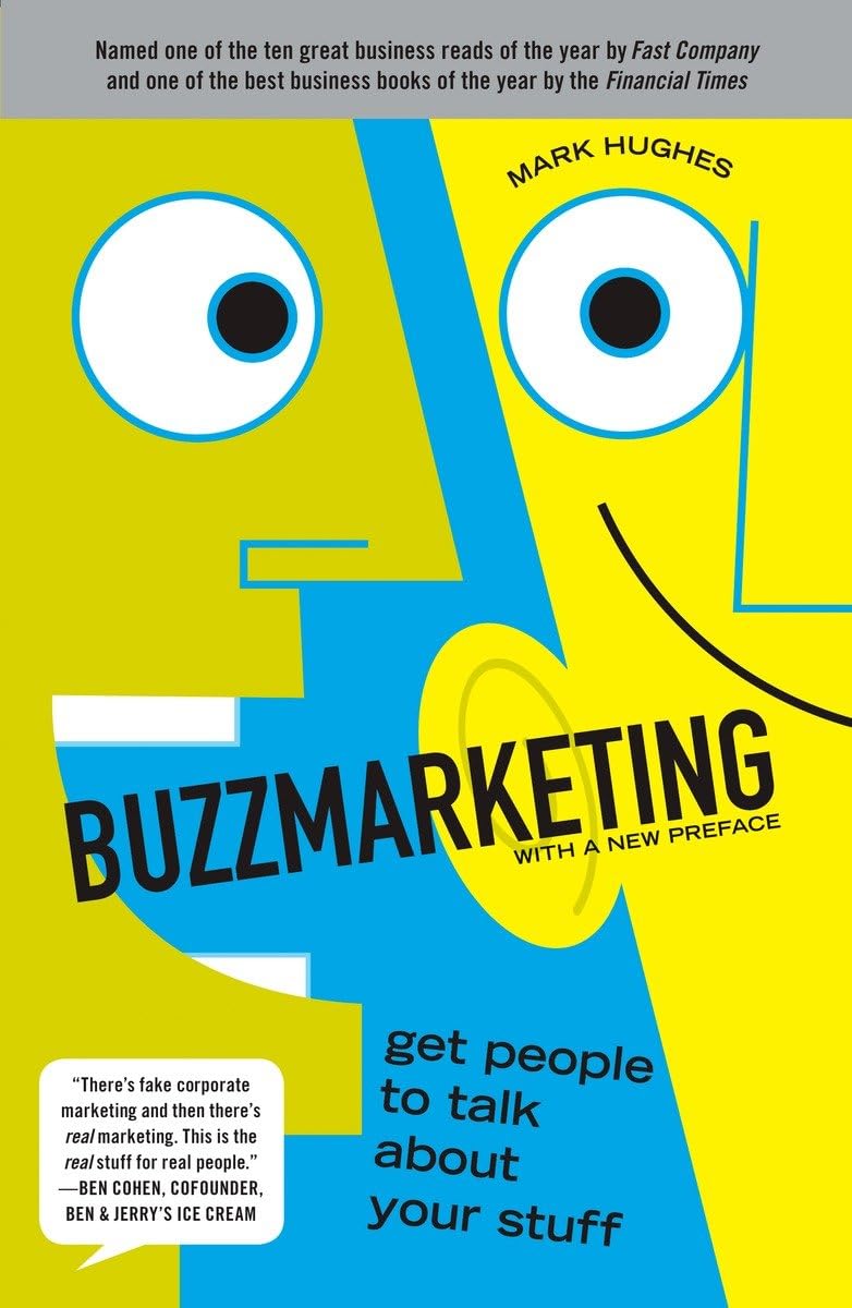 Buzzmarketing: Get People to Talk About Your Stuff,Used