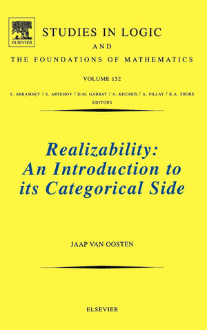 Realizability: An Introduction to its Categorical Side (Volume 152) (Studies in Logic and the Foundations of Mathematics, Volume,Used