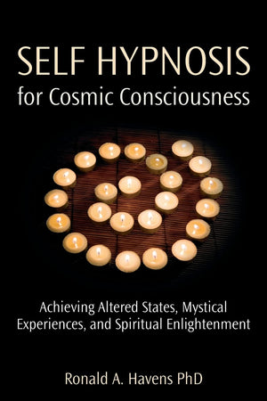 Self Hypnosis for Cosmic Consciousness: Achieving Altered States, Mystical Experiences and Spiritual Enlightenment,Used