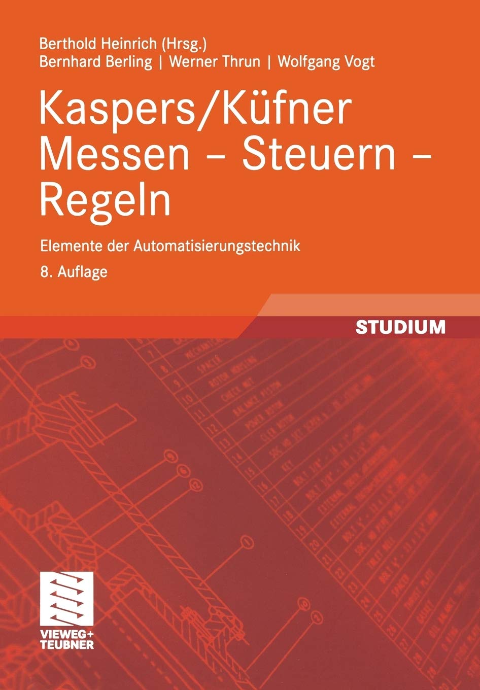 Kaspers/Kfner Messen  Steuern  Regeln: Elemente der Automatisierungstechnik (Viewegs Fachbcher der Technik) (German Edition),Used