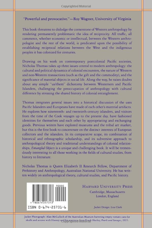 Entangled Objects: Exchange, Material Culture, And Colonialism In The Pacific,New