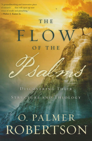 The Flow of the Psalms: Discovering Their Structure and Theology,Used