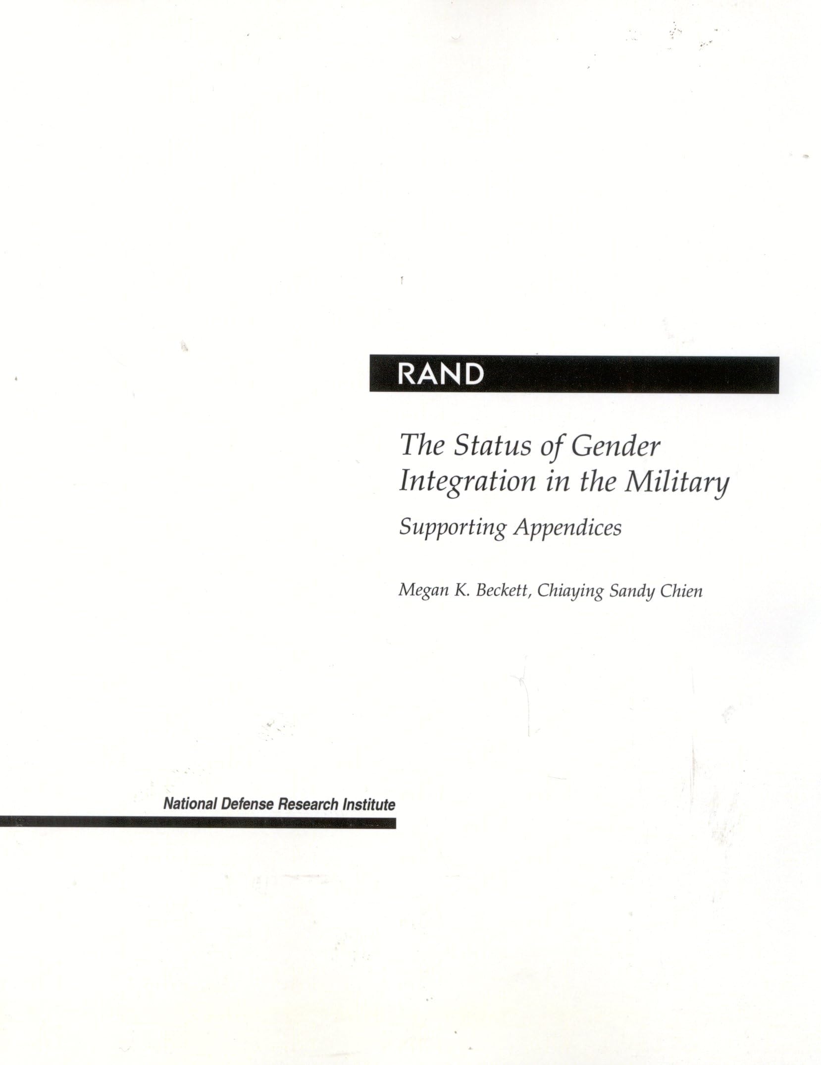 The Status of Gender Integration in the Military: Supporting Appendices,Used