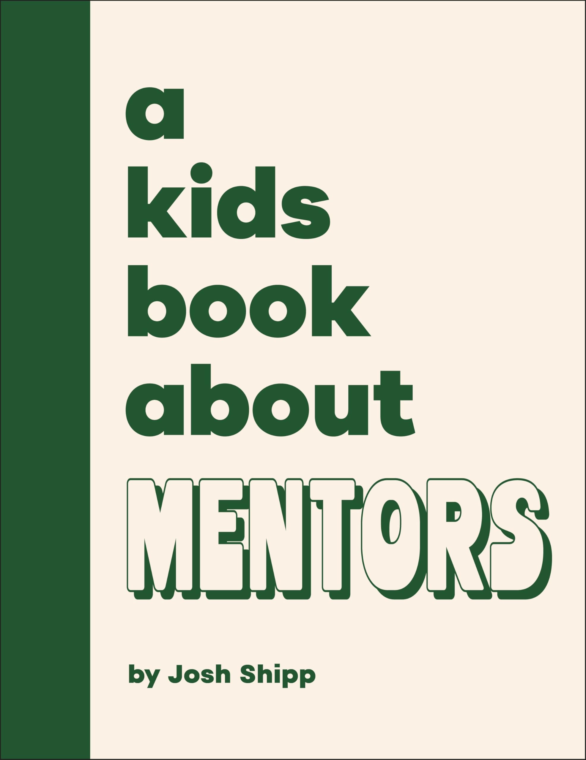 A Kids Book About Mentors