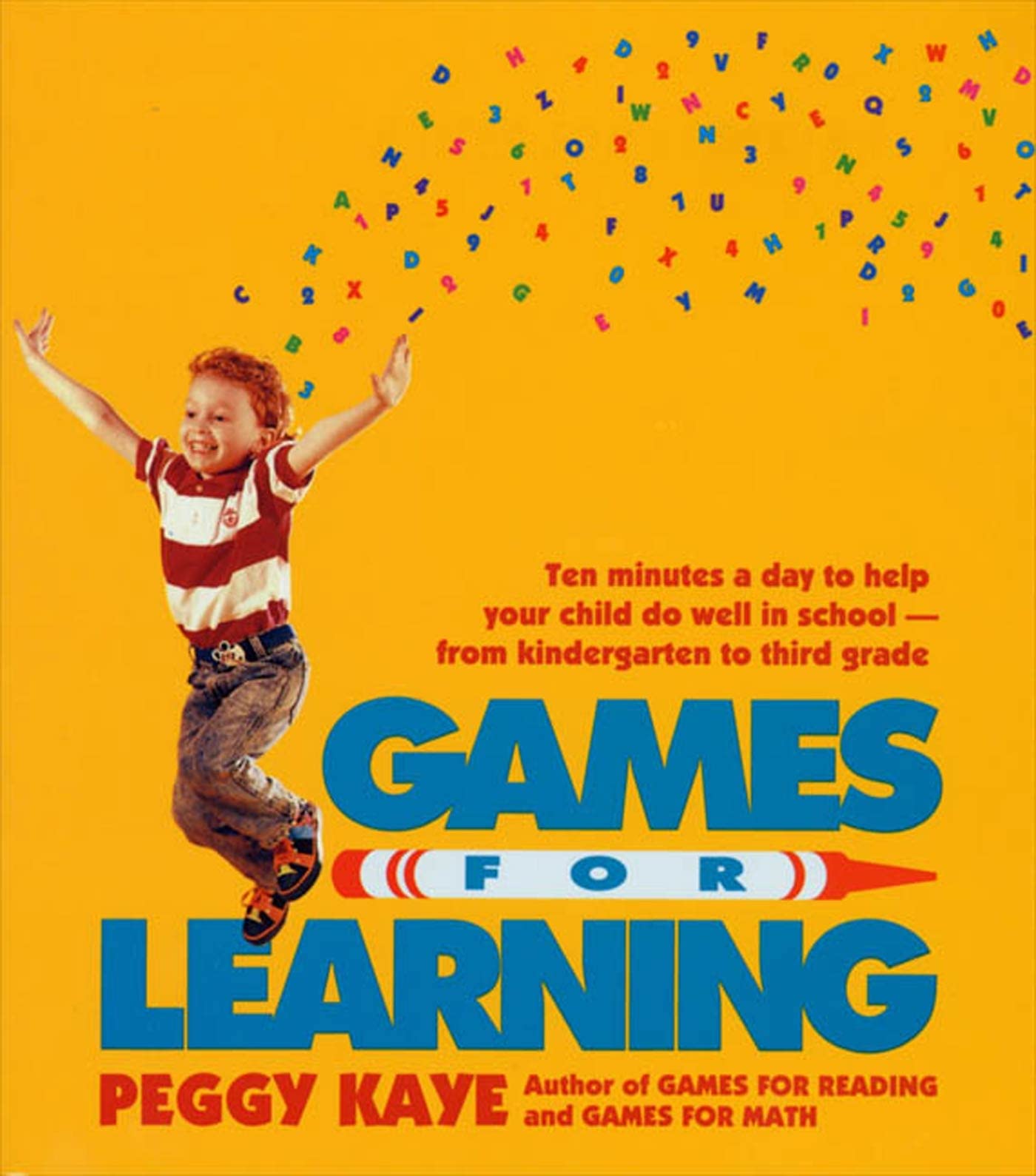 Games for Learning: Ten Minutes a Day to Help Your Child Do Well in SchoolFrom Kindergarten to Third Grade,Used