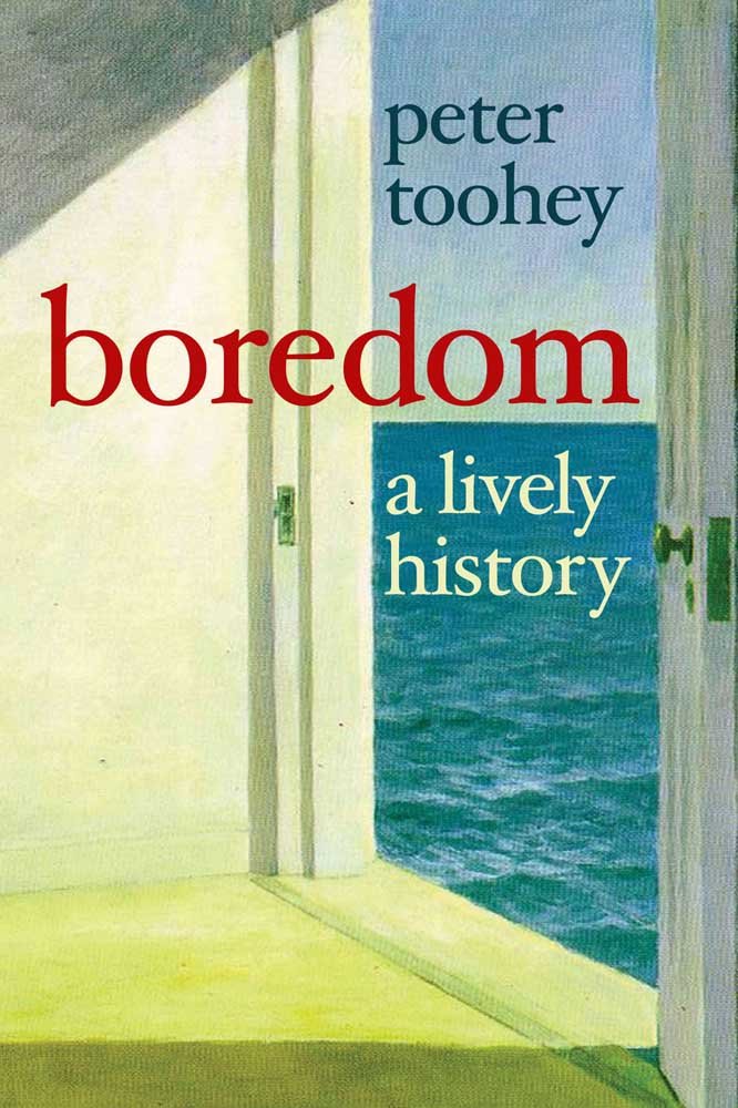 Boredom: A Lively History,New