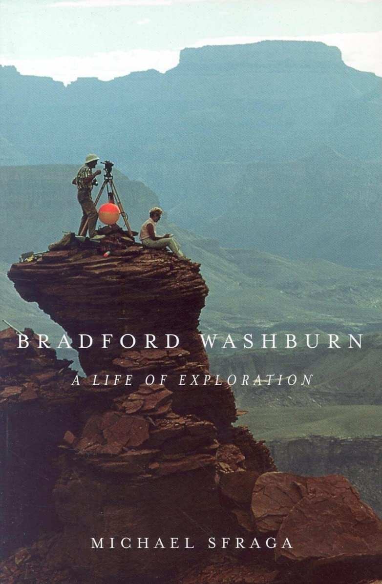 Bradford Washburn: A Life Of Exploration,Used