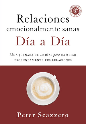 Relaciones emocionalmente sanas  Da a da: Una jornada de 40 das para cambiar profundamente tus relaciones (Spanish Editio,Used