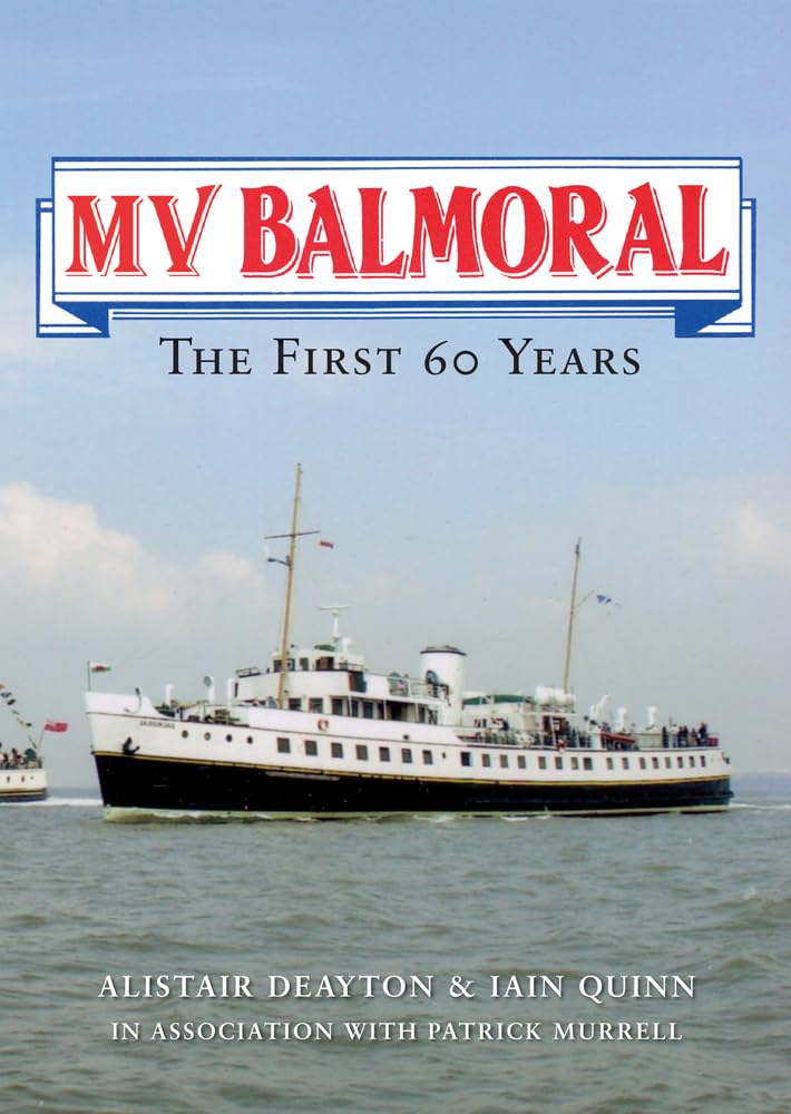 MV Balmoral: The First Sixty Years,Used